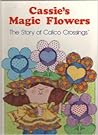 Cassie's Magic Flowers