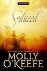 Seduced by Molly O'Keefe