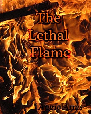The Lethal Flame (Flame Series Book 2)