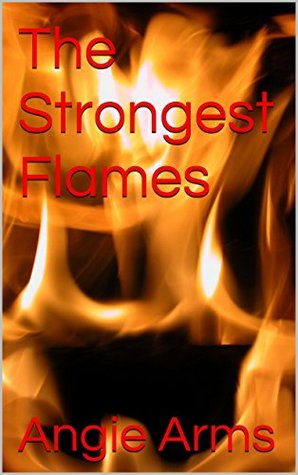 The Strongest Flames (Flames series Book 4)
