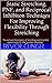Static Stretching, PNF, and Reciprocal Inhibiton Techniqes For Improving Flexibility Through Stretching: "Found out three types of streching and the best movements for the greatest strecthes"