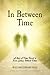 In Between Time: A Story of Time Travel to First Century Biblical Times