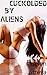 Cuckolded by Aliens