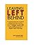 Leaving the Left Behind