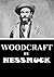 Woodcraft [Illustrated] (1884)