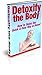 Detoxify the Body - Discove...