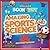 Amazing Sports and Science (TIME For Kids Book of WHY): 250 Facts Kids Want to Know (TIME for Kids Big Books of WHY)