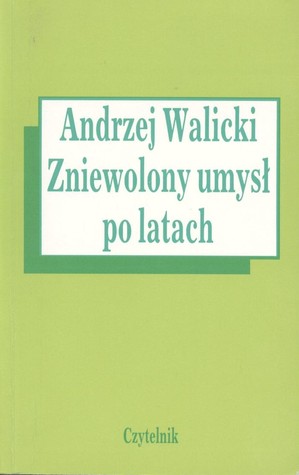 Zniewolony umysł po latach (Autobiografie intelektualne)