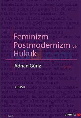 Feminizm Postmodernizm ve Hukuk