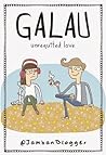 Galau: Unrequited Love Galau: Unrequited Love