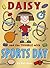 Daisy and the Trouble with Sports Day (Daisy Story Book 9)