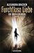 Furchtlose Liebe (Die Überlebenden, #2)