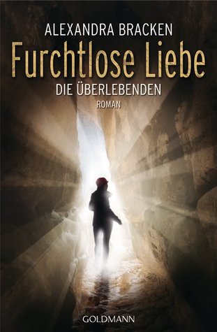 Furchtlose Liebe (Die Überlebenden, #2)
