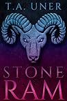 Stone Ram by T.A. Uner