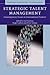 Strategic Talent Management by Paul Sparrow