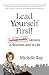 Lead Yourself First! by Michelle   Ray