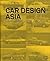Car Design Asia: Myths, Brands, People