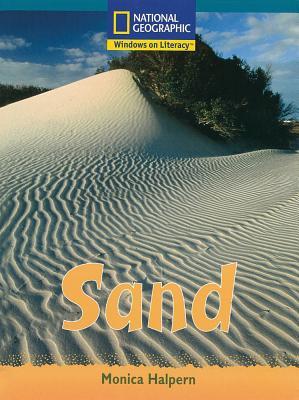 Windows on Literacy Fluent Plus (Science: Earth/Space): Sand (Nonfiction Reading and Writing Workshops)