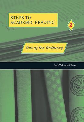 Out of the Ordinary (Steps to Academic Reading 2)