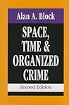 Space, Time, and Organized Crime
