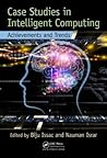 Case Studies in Intelligent Computing: Achievements and Trends