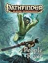 Pathfinder Player Companion: People of the River Pathfinder Player Companion: People of the River