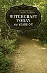 Witchcraft Today - 60 Years on