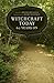 Witchcraft Today - 60 Years on by Trevor Greenfield