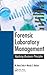 Forensic Laboratory Management: Applying Business Principles