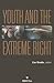 Youth and the Extreme Right by Cas Mudde