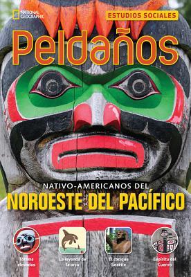 Nativo-americanos del noroeste del Pacífico/ Native Americans of the Pacific Northwest (Ladders Reading Language/arts, 4 On-level) (Spanish Edition)