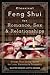Classical Feng Shui for Romance, Sex & Relationships by Denise Liotta Dennis