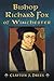 Bishop Richard Fox of Winchester: Architect of the Tudor Age