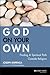 God on Your Own : Finding A Spiritual Path Outside Religion