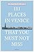 111 Places in Venice That You Must Not Miss