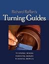 Turning Wood, Turning Bowls, Turning Boxes: with Richard Raffan Turning Wood, Turning Bowls, Turning Boxes: with Richard Raffan