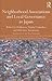 Neighborhood Associations and Local Governance in Japan (Nissan Institute/Routledge Japanese Studies)