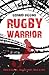 Rugby Warrior: Back in scho...