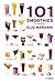 101 Smoothies: Mix and Enjoy!
