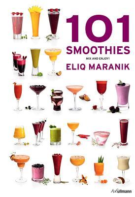 101 Smoothies: Mix and Enjoy! (Hardcover)