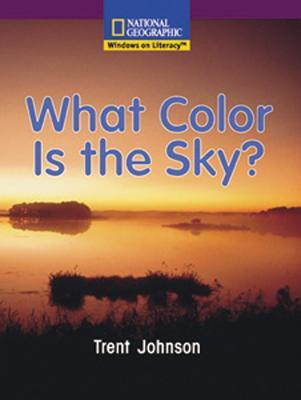 Windows on Literacy Early (Science: Earth/Space): What Color Is The Sky?