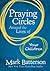 Praying Circles Around the Lives of Your Children: Unlocking the Power of Prayer in Your Family