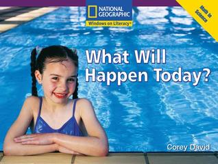 Windows on Literacy Early (Math: Math in Science): What Will Happen Today?
