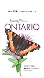The ROM Field Guide to Butterflies of Ontario