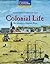 Colonial Life: The Adventures of Benjamin Wilcox (Avenues)