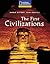Reading Expeditions (World Studies: World History): The First Civilizations (3500-1000 B.C.)