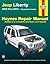 Jeep Liberty 2002 thru 2012: All gasoline models (Haynes Repair Manual)