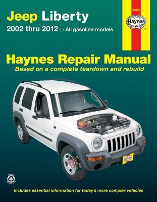 Jeep Liberty 2002 thru 2012: All gasoline models (Haynes Repair Manual)
