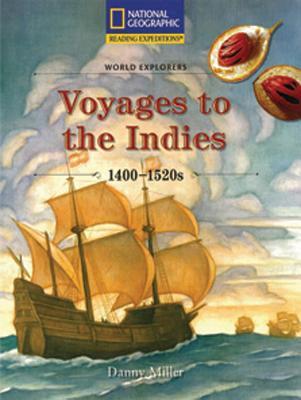 Reading Expeditions (Social Studies: World Explorers): Voyages to the Indies 1400-1520s (Nonfiction Reading and Writing Workshops)