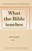 What the Bible Teaches by J. Allen
